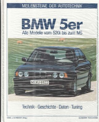 BMW 5er Alle Modelle vom 520i bis zum M5 Technik-Geschichte-Daten-Tuning Buch