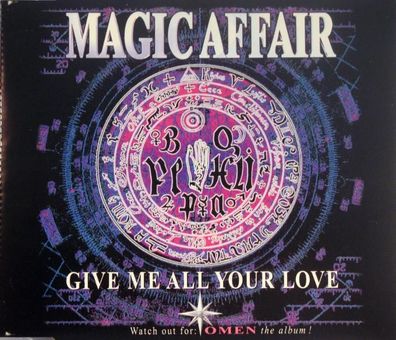 CD-Maxi: Magic Affair: Give me all your Love (1994) CDL - 7243 8 81476 2 0