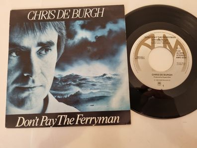 Chris De Burgh - Don't pay the ferryman 7'' Vinyl Holland