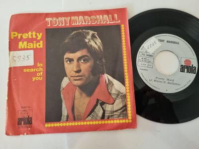 Tony Marshall - Pretty maid/ In search of you 7'' Vinyl Spain SUNG IN English