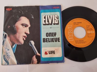 Elvis Presley - Only believe/ Life 7'' Vinyl Germany