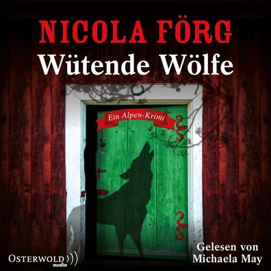 Wuetende Woelfe, 5 Audio-CD CD Alpen-Krimis (Mangold und Reindl) A