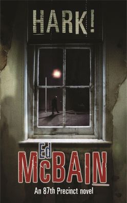 Hark!: A 87th Precinct novel (Murder Room, Band 268), Ed McBain