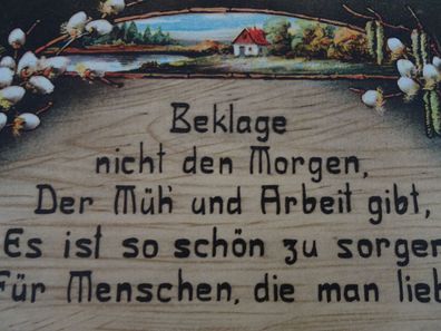 alte Postkarte AK Vers Spruch Beklage nie den Morgen... Für Menschen die man liebt