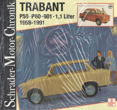 Trabant P 50, P 60, 601-1,1 Liter, 1958 bis 1991, Chronik, Geschichte, Ost Oldtimer