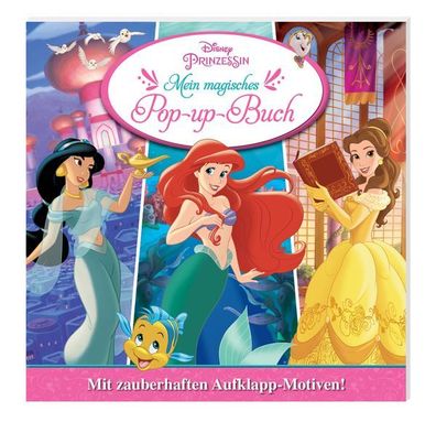 Disney Prinzessin: Mein magisches Pop-up - Pappbilderbuch mit Aufklapp-Elementen