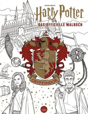 Harry Potter: Malbuch Gryffindor - Aus den Filmen zu / das offizielle Malbuch