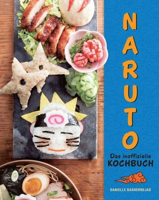 Naruto Shippuden - Das inoffizielle Kochbuch
