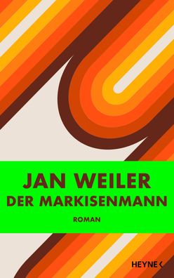 Der Markisenmann Roman Jan Weiler