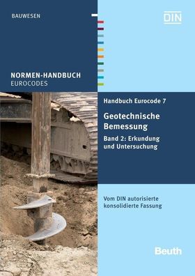 Handbuch Eurocode 7 - Geotechnische Bemessung: Band 2: Erkundung und Unters ...