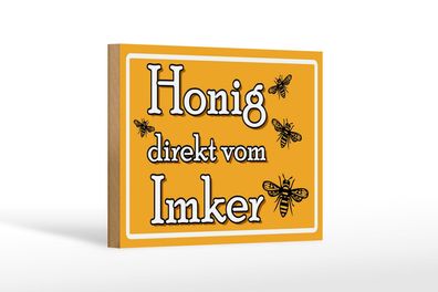 Holzschild Hinweis 18x12cm Honig direkt vom Imker Holz Deko Schild