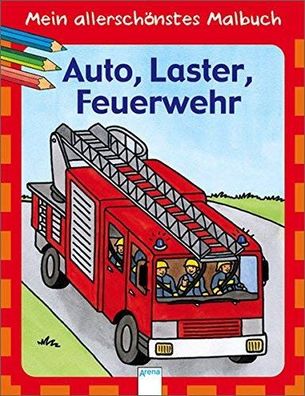 Mein allerschönstes Malbuch - Auto, Laster, Feuerwehr - Buch