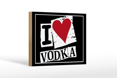 Holzschild Alkohol 18x12cm I love Vodka (Herz) HolzDeko Schild