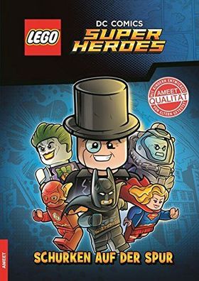 LEGO® DC COMICS SUPER HEROES Schurken auf der Spur - Buch