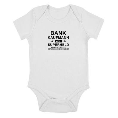 Babybody Bankkaufmann, weil Superheld keine Berufsbezeichnung ist