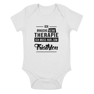 Babybody Ich brauche keine Therapie - Ich muss nur zum Triathlon