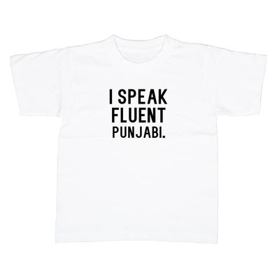 Kinder T-Shirt I speak fluent punjabi