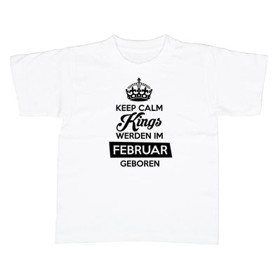 Kinder T-Shirt Keep Calm Kings werden im Februar geboren