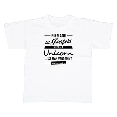 Kinder T-Shirt Niemand ist perfekt - Unicorn
