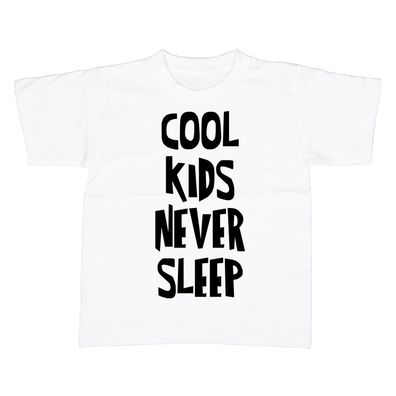 Kinder T-Shirt Cool Kids never sleep