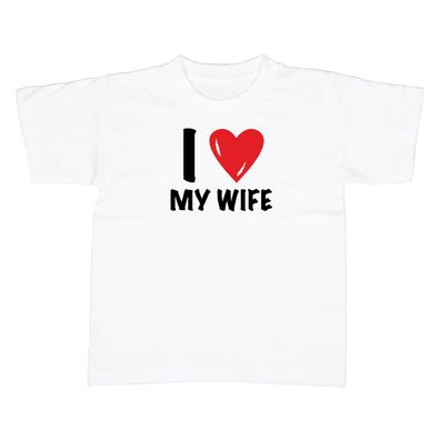 Kinder T-Shirt I love my wife