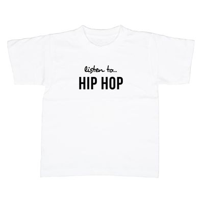 Kinder T-Shirt Listen to Hip Hop