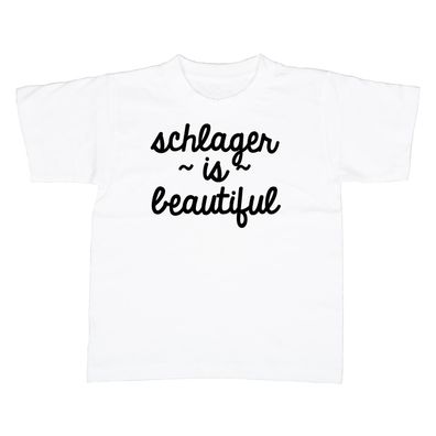 Kinder T-Shirt Schlager is beautiful