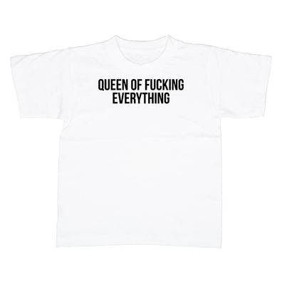 Kinder T-Shirt Queen of fucking everything
