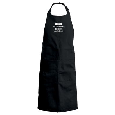 Grillschürze Heute gibt es wieder nur Techno zum Frühstück