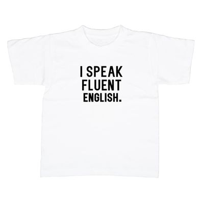 Kinder T-Shirt I speak fluent english