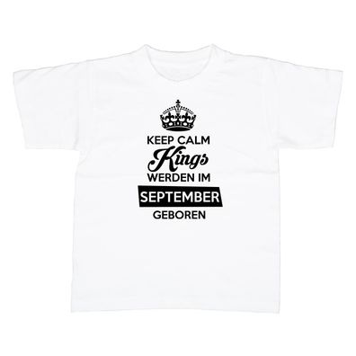 Kinder T-Shirt Keep Calm Kings werden im September geboren