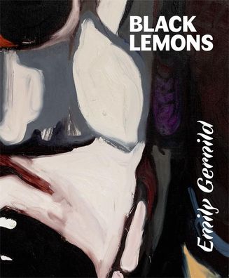 Emily Gernild: Black Lemons, Milena H?gsberg