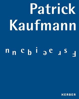 Patrick Kaufmann: Frequencies,