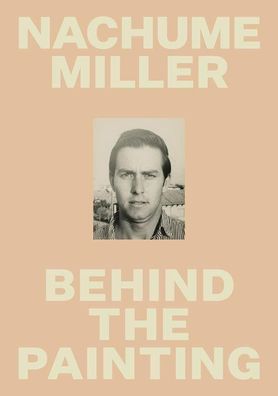 Nachume Miller: Behind the Painting, Danny Miller
