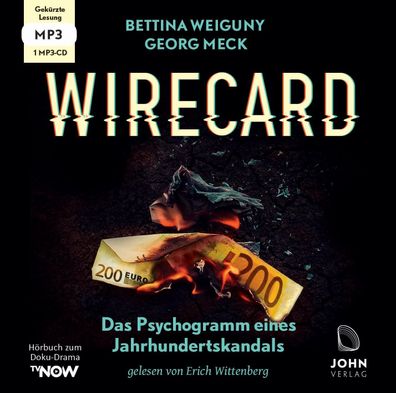 Wirecard: Das Psychogramm eines Jahrhundertskandals - Das Hoerbuch