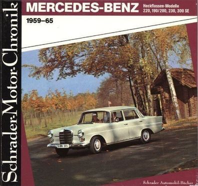 Mercedes-Benz - Heckflossen-Modelle 220, 190/200, 230, 300 SE 1959-65, Chronik