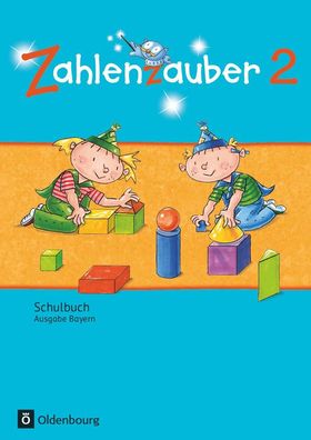 Zahlenzauber - Mathematik fuer Grundschulen - Ausgabe Bayern 2014 -