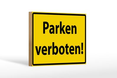 Holzschild Warnschild 18x12cm Parken Verboten gelb Deko Schild