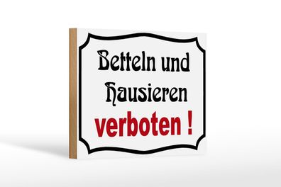 Holzschild Hinweis 18x12cm Bettel und Hausieren verboten Deko Schild