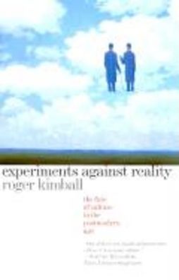 Experiments Against Reality: The Fate of Culture in the Postmodern Age, Rog ...