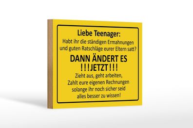 Holzschild Spruch 18x12cm Liebe Teenager - ÄNDERT ES Deko Schild
