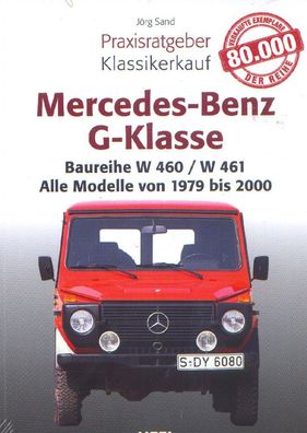 Mercedes Benz G-Klasse Baureihe W 460/ 461, Praxisratgeber