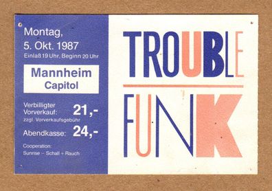 Trouble Funk Eintrittskarte Konzertkarte Ticket 1987 Capitol Mannheim