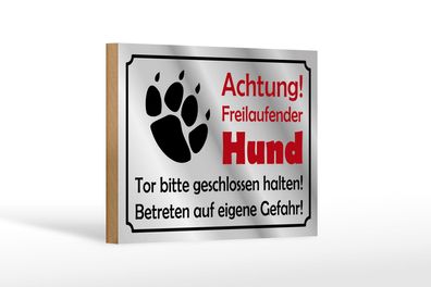 Holzschild Hinweis 18x12cm Achtung Freilaufender Hund Gefahr Schild