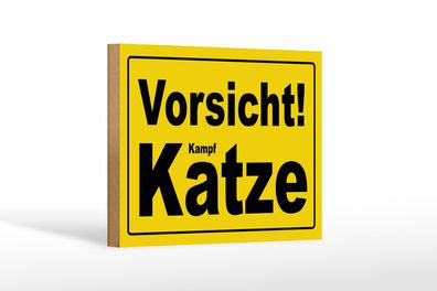 Holzschild Spruch 18x12cm Vorsicht Kampf Katze Holz Deko Schild