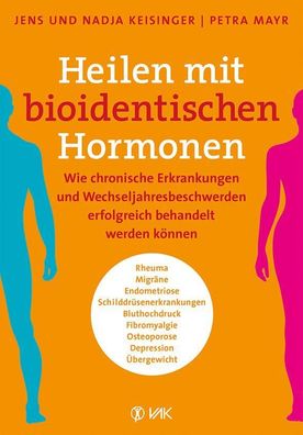 Heilen mit bioidentischen Hormonen, Jens Keisinger