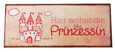 Metallschild Blechschild Deko Spruch Text " Hier wohnt die Prinzessin " Geschenk