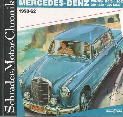 Mercedes-Benz Ponton 180/ D, 190/ D, 219, 220, 220 S/ SE 1953-62, Chronik, Bildband