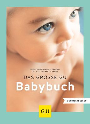 Das gro?e GU Babybuch, Birgit Gebauer-Sesterhenn