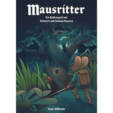 SYM-Maus-01 - Mausritter - deutsch (System Matters, Isaac Williams, Rollenspiel)